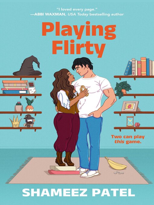 Title details for Playing Flirty by Shameez Patel - Available